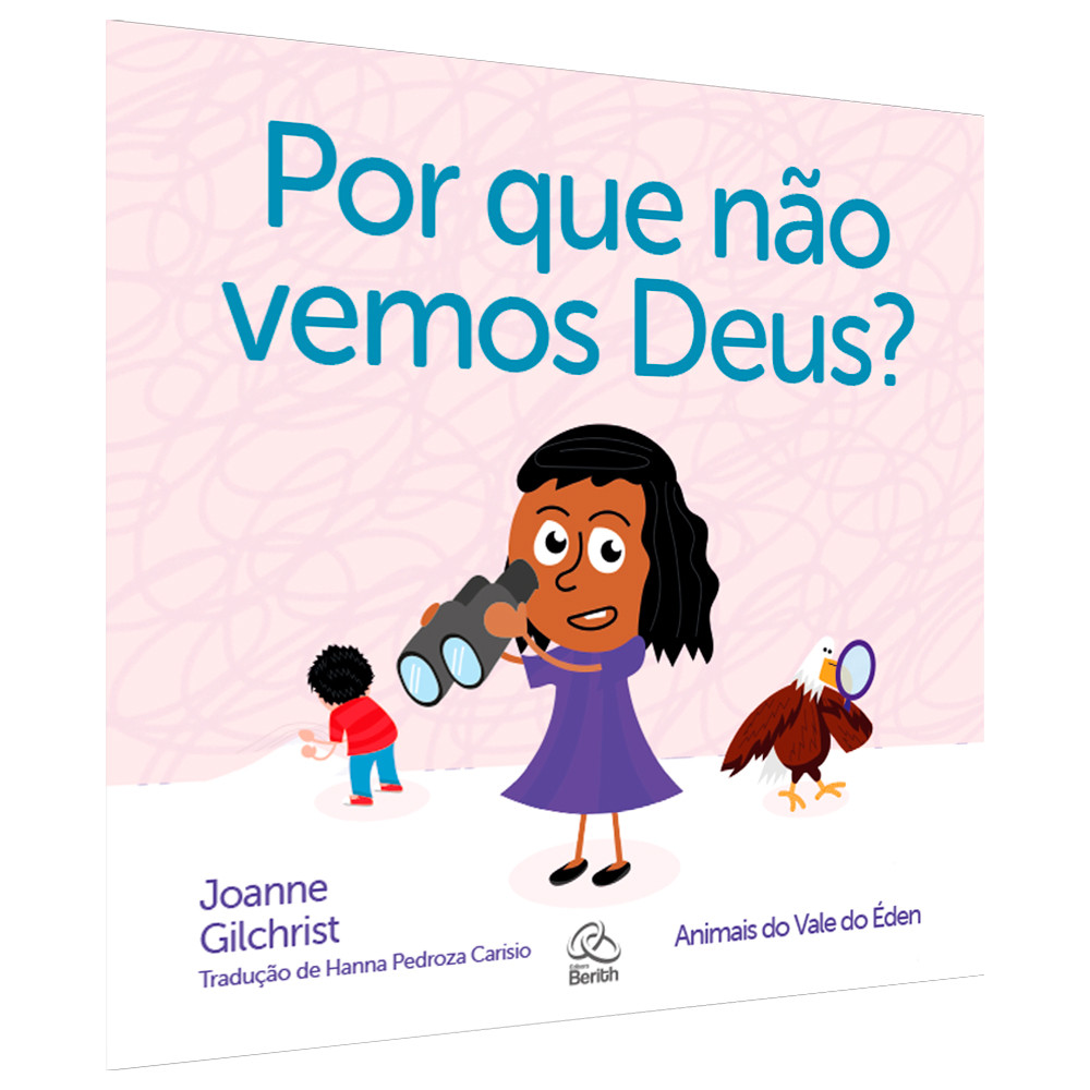Porque Não Vemos Deus | Joanne Gilchrist