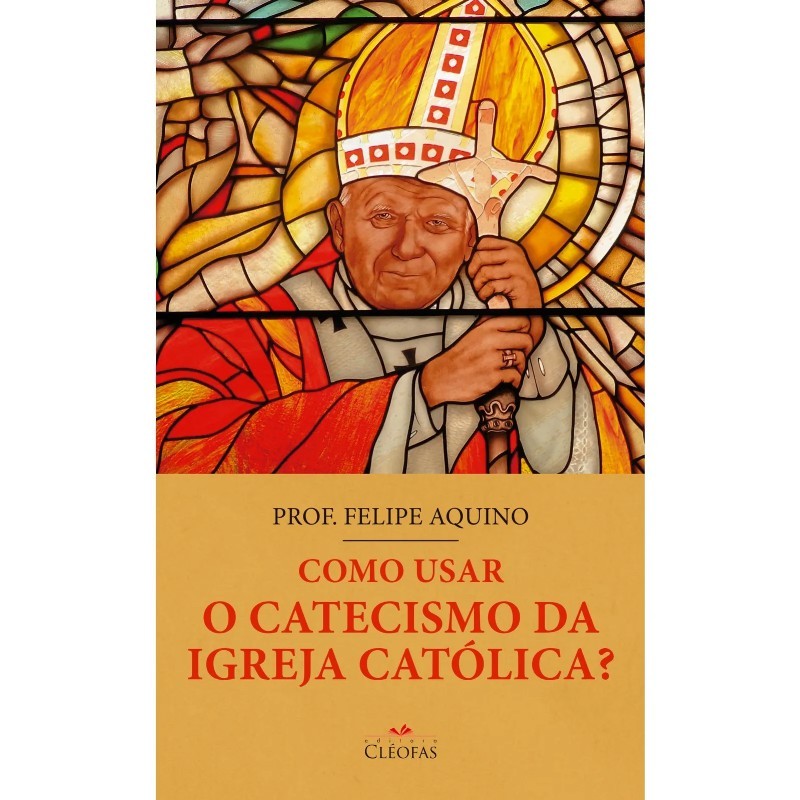 Como Usar o Catecismo da Igreja Catolica