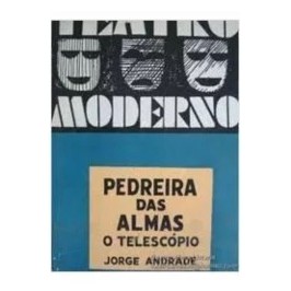 Pedreira das Almas: O telescópio- Teatro Moderno