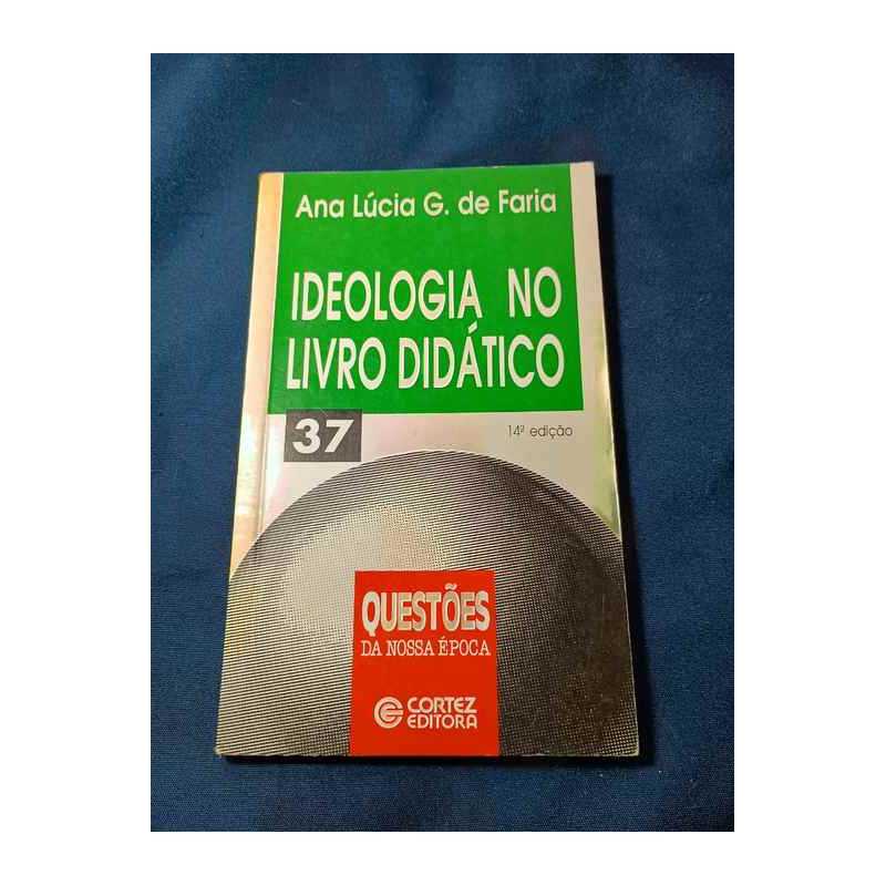 Ideologia no Livro Didático autor Ana Lúcia G de Faria