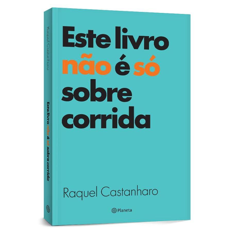 ESTE LIVRO NÃO É SÓ SOBRE CORRIDA