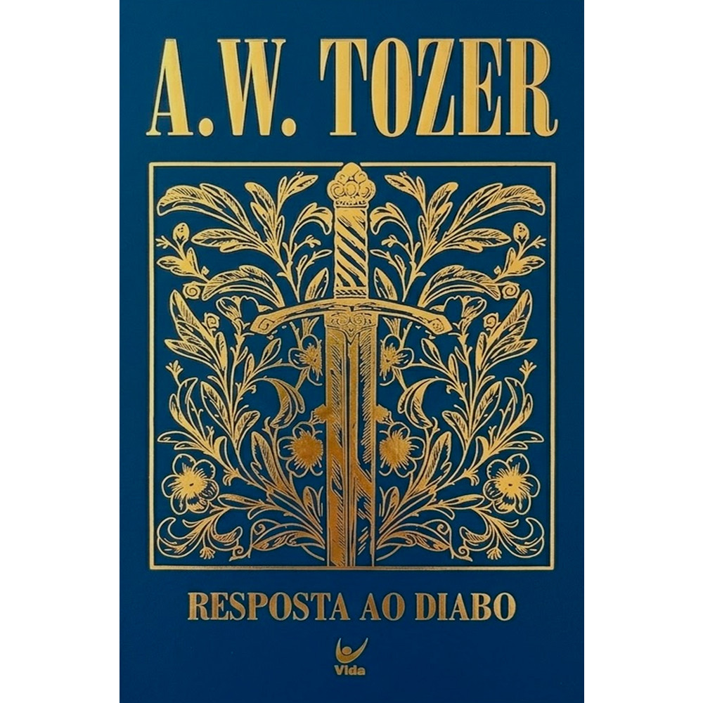 Resposta ao Diabo | A. W. Tozer | Capa Dura