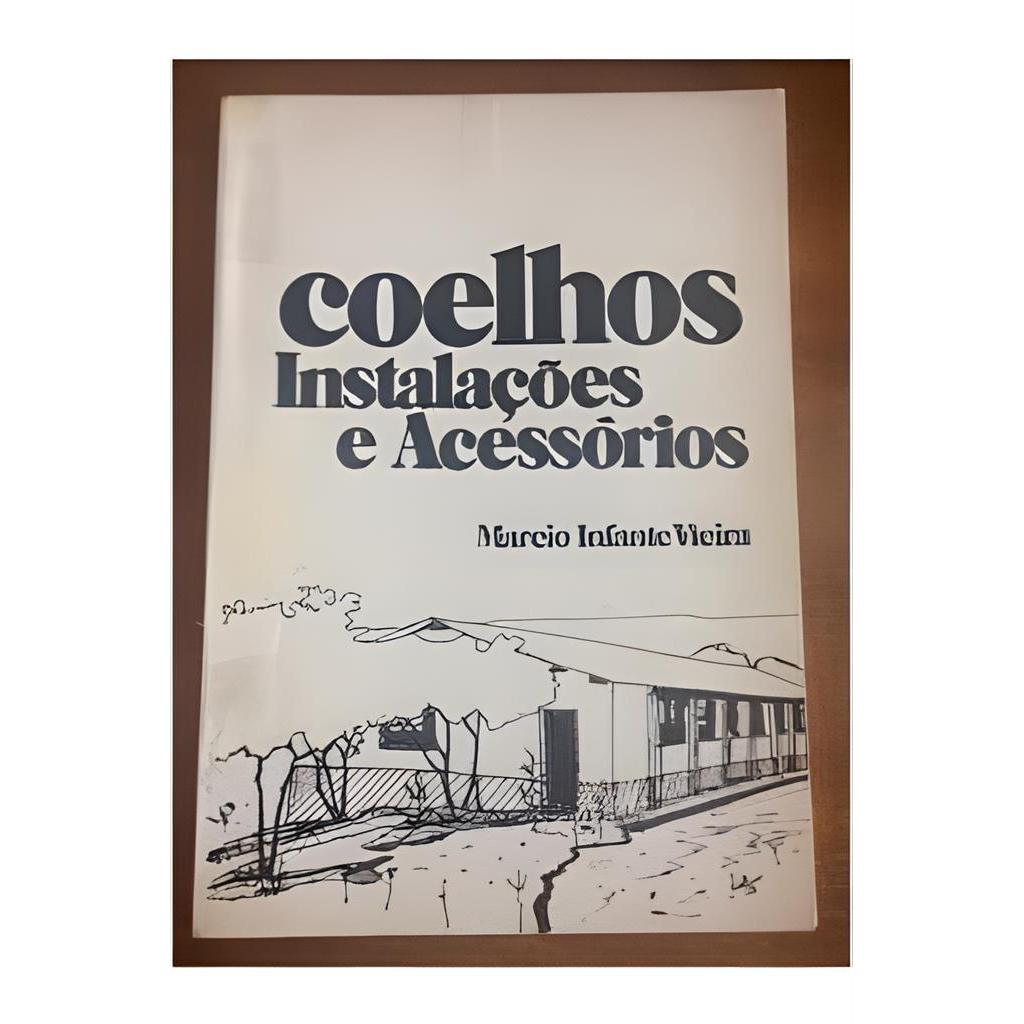 Coelhos Instalações e Acessórios autor Marcio Infante Vieira