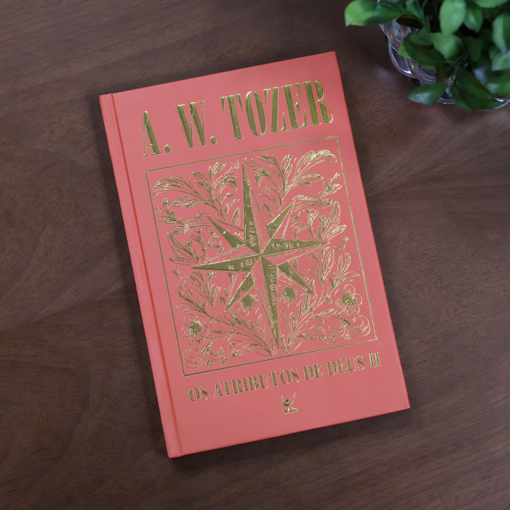 Os Atributos de Deus II | A. W. Tozer | Capa Dura · foto 2