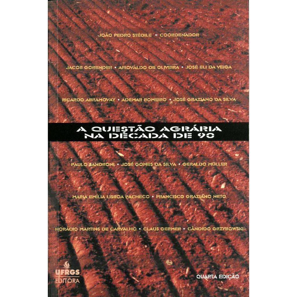 A questão agrária na década de 90 autor João Pedro Stéldie