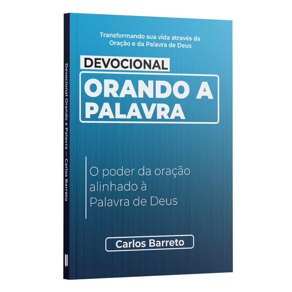 DEV - Devocional Orando a Palavra - O poder da oração alinhado à Palavra de Deus