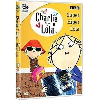 DVD charlie e lola SUPER HIPER LOLA editora