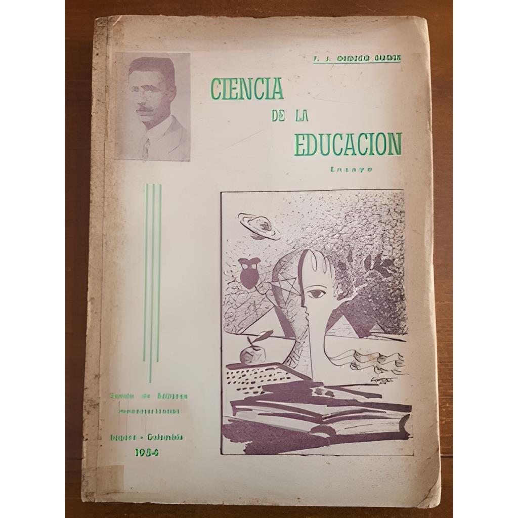 Ciencia de La Educacion Ensayo autor F. J. Orozco Duque