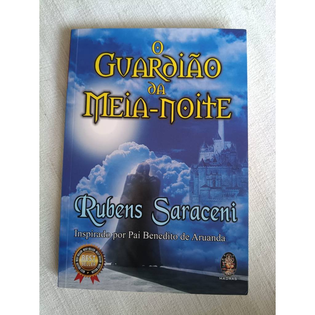 O Guardião Da Meia-noite - inspirado Por Pai Benedito De Aruanda de Rubens Saraceni 7962509