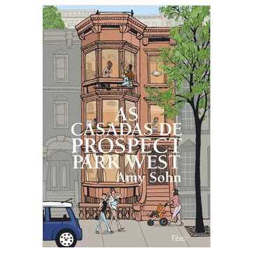 As Casadas de Prospect Park West autor Amy Sohn; Angela Pessoa