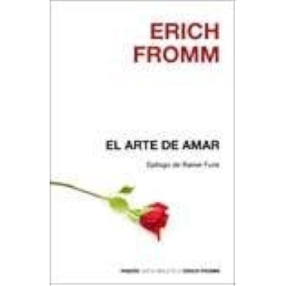 El Arte de Amar autor Erich Fromm