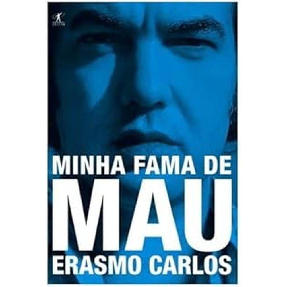 Minha fama de mau autor Erasmo Carlos
