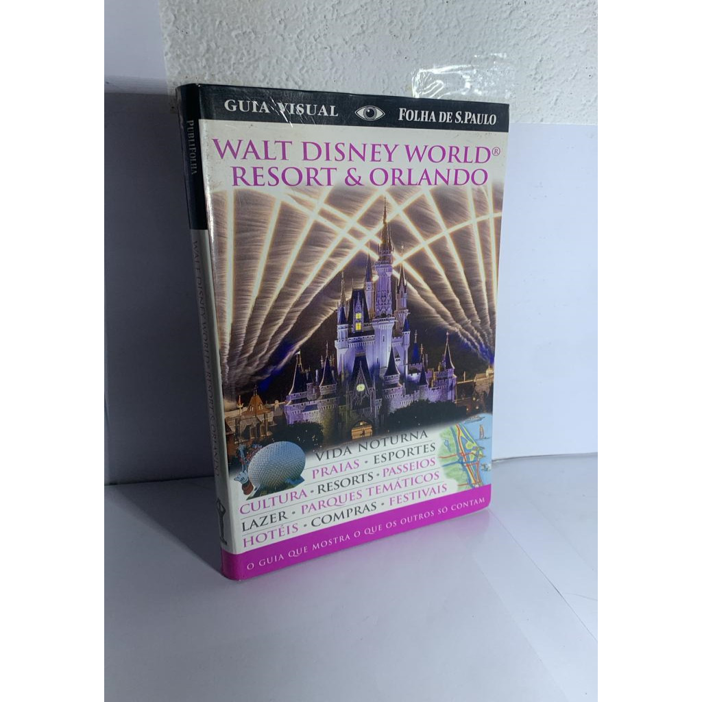 Guia de Viagem Visual: Walt Disney World Resort & Orlando autor Folha de S. Paulo