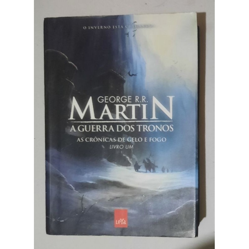 LIVRO A Guerra dos Tronos (Crônicas do Gelo e Fogo #1) George R. R. Martin Ano:2010 / Páginas:592 USADO