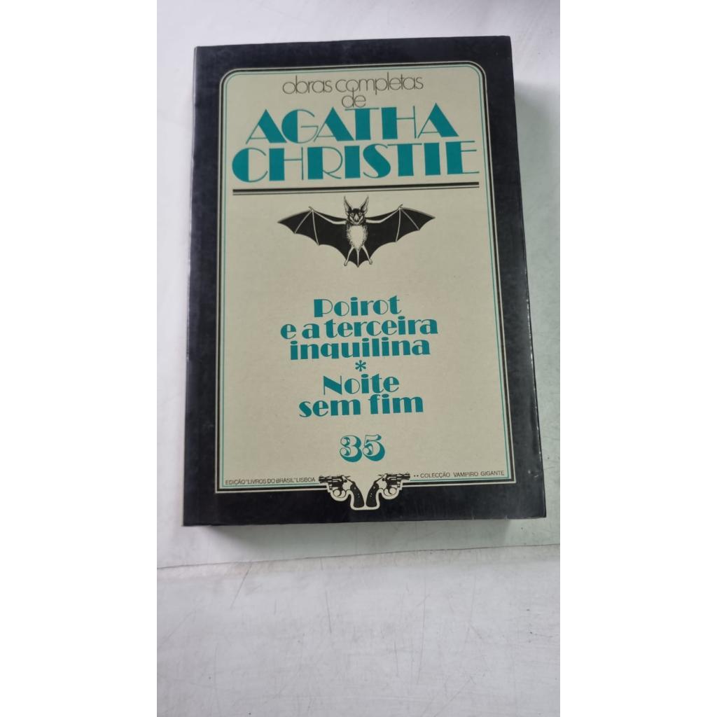 Obras Completas de Agatha Christie  Poirot e a Terceira Inquilina * Noite Sem Fim  volume 35