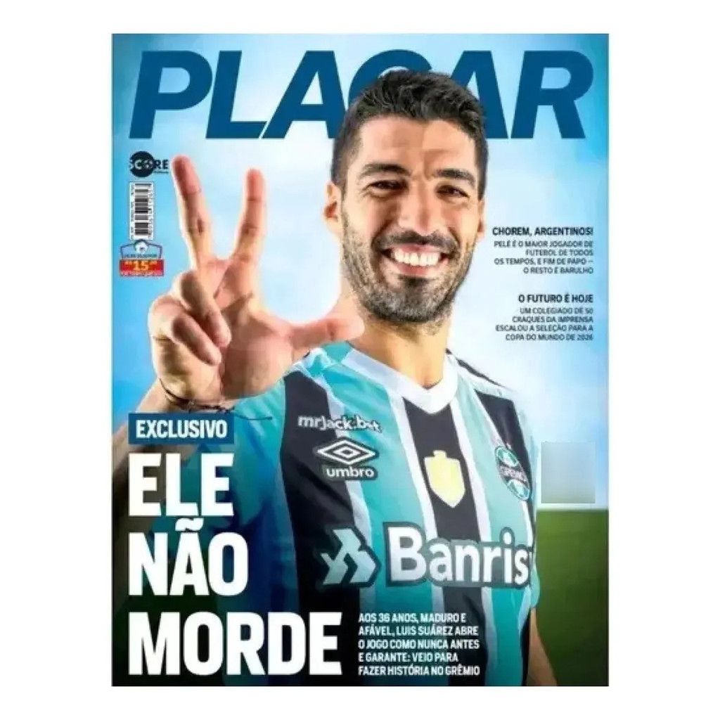 Revista Placar Ele Não Morde Luis Suárez No Grêmio Ed. 1497
