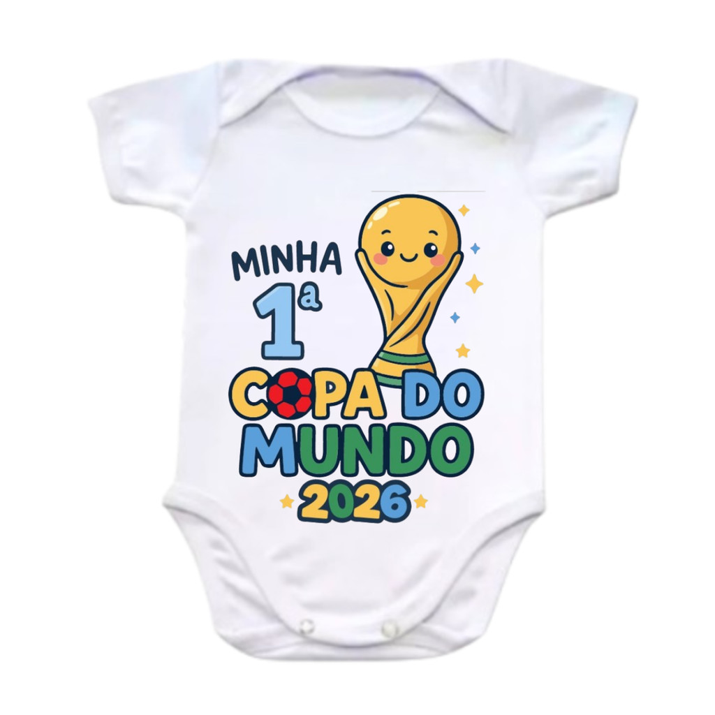 Body Bebê Com Frase" Minha Primeira Copa" 100% Poliéster RN ao GG