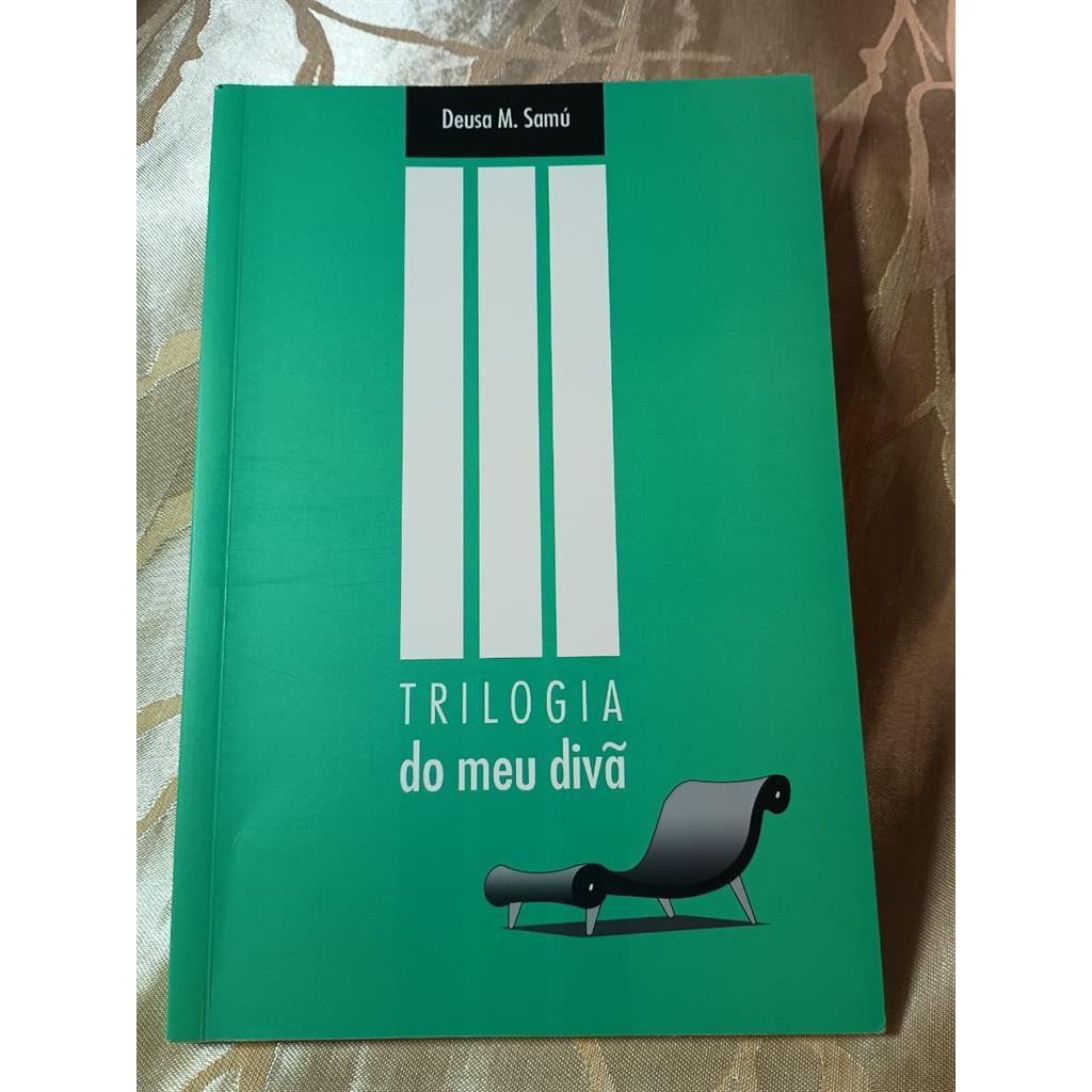 Trilogia do Meu Divã (autografado) autor Deusa M Samú