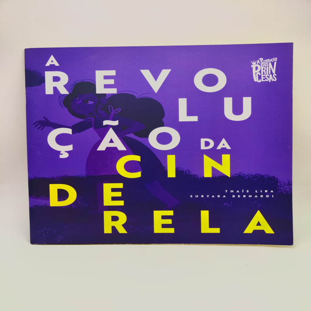 A revolução da Cinderela autor Thaís Lira