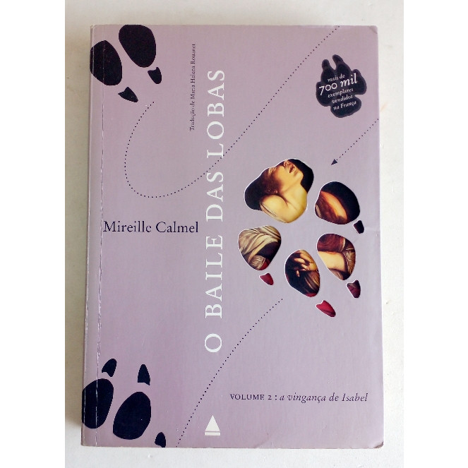 O baile das Lobas volume 2a vingança de Isabel Mireille Calmel