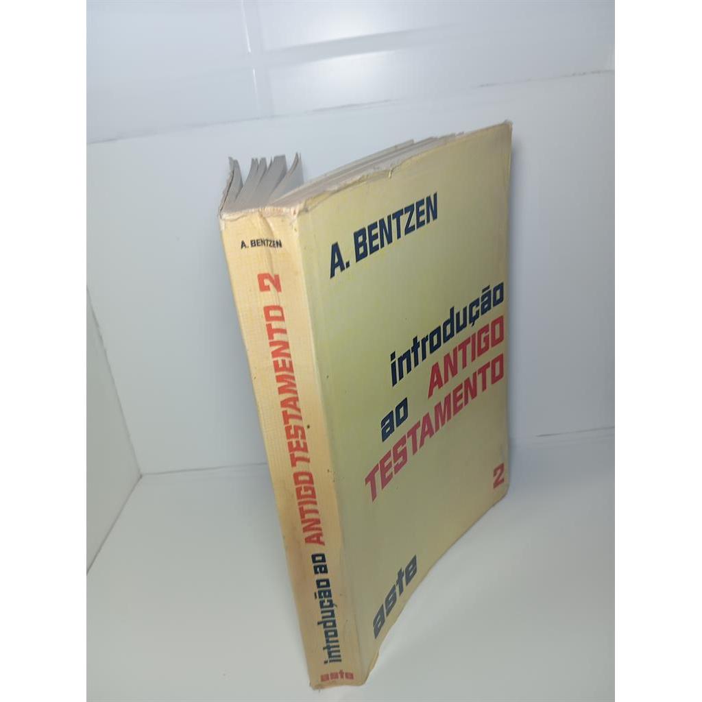 Introduçao ao antigo testamento 1 e 2 autor A . Bentzen