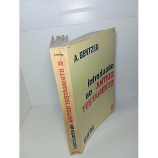 Introduçao ao antigo testamento 1 e 2 autor A . Bentzen