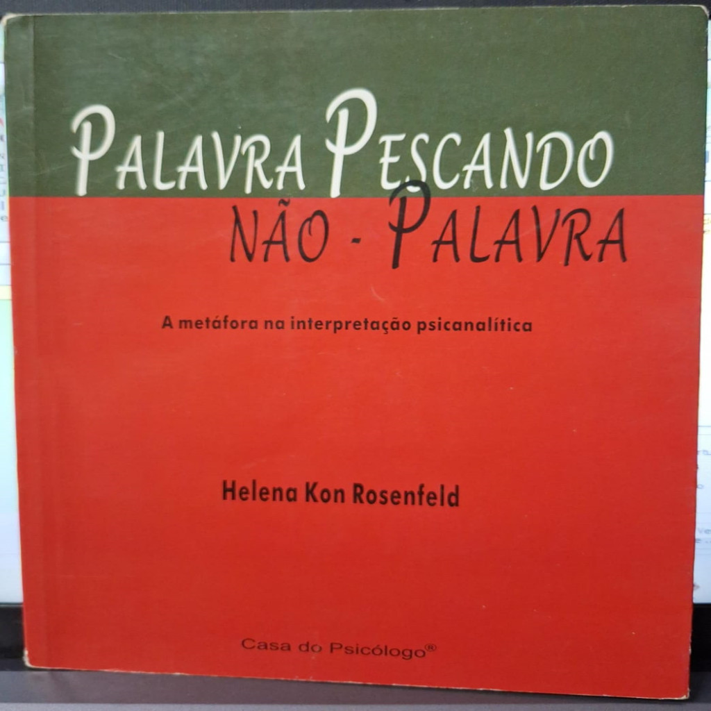 Palavra Pescando  Não Palavra (grifos) autor Helena Kon Rosenfeld