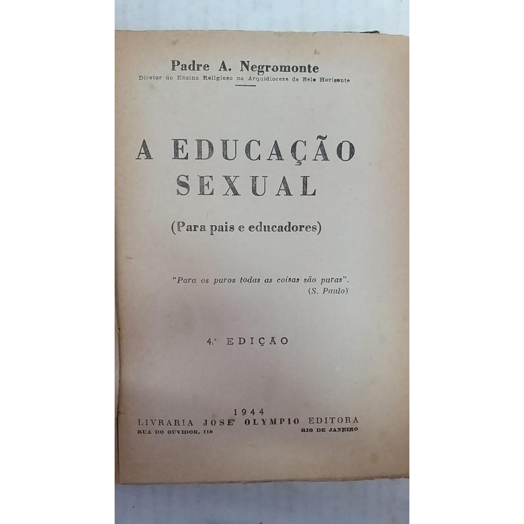 A Educação Sexual - Para pais e educadores - 4a Edição