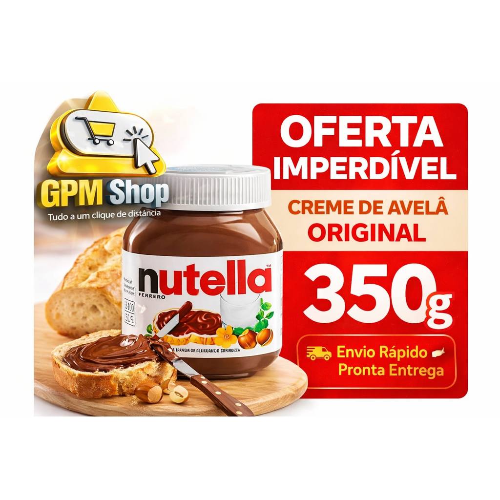 Nutella 350g Original Creme de Avelã Importado PRONTA ENTREGA