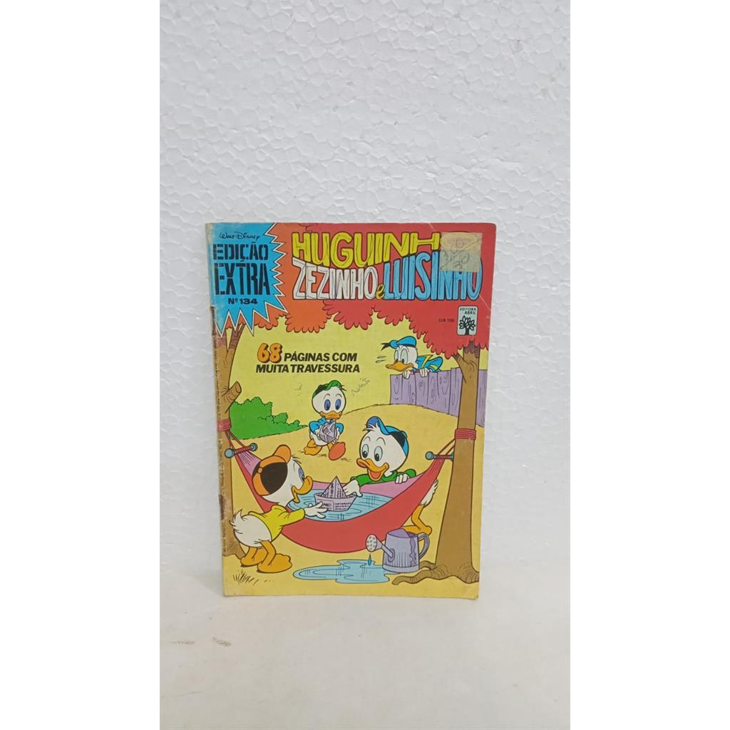 N º 134 - Huguinho, Zézinho e Luisinho Edição Extra autor Walt Disney