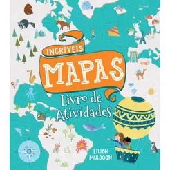 Livro de Atividades | Incríveis Mapas | Formato Maior