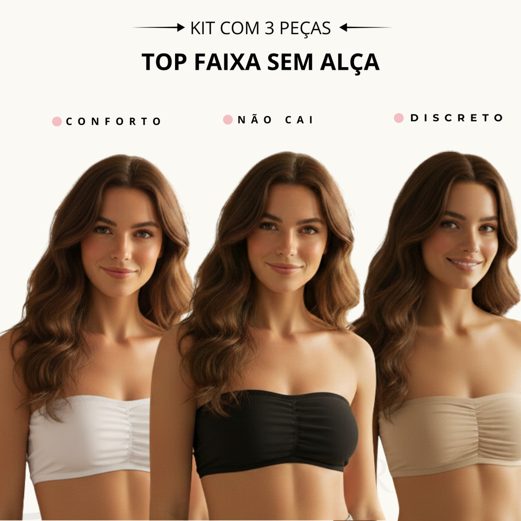 KIT 3 Sutiã Tomara Que Caia Com Bojo Removivel Top Faixa Sem Alça Soutien Bojo Promoção