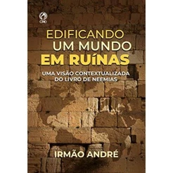Edificando Um Mundo Em Ruínas | CPAD