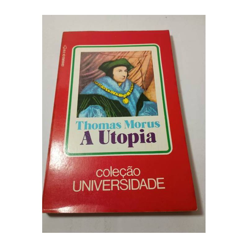 A Utopia - Coleção Universidade autor Thomas Morus