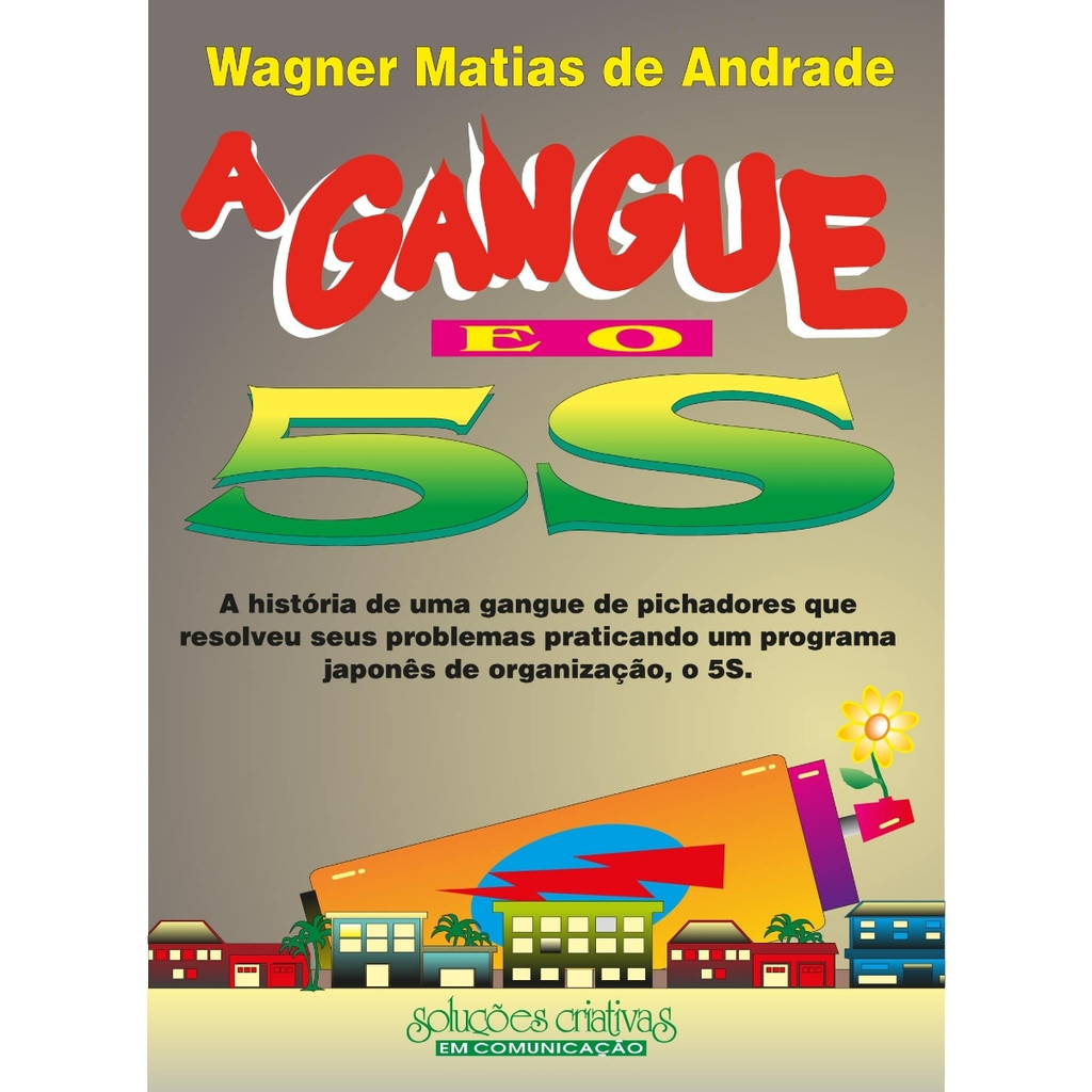 Livro - A Gangue eo 5S - Wagner matias de Andrade (Usado)