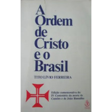 Livro A Ordem de Cristo e o Brasil de Tito Livio Ferreira 7776055