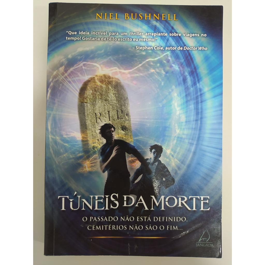 Túneis da morte de Niel Bushnell 7953353
