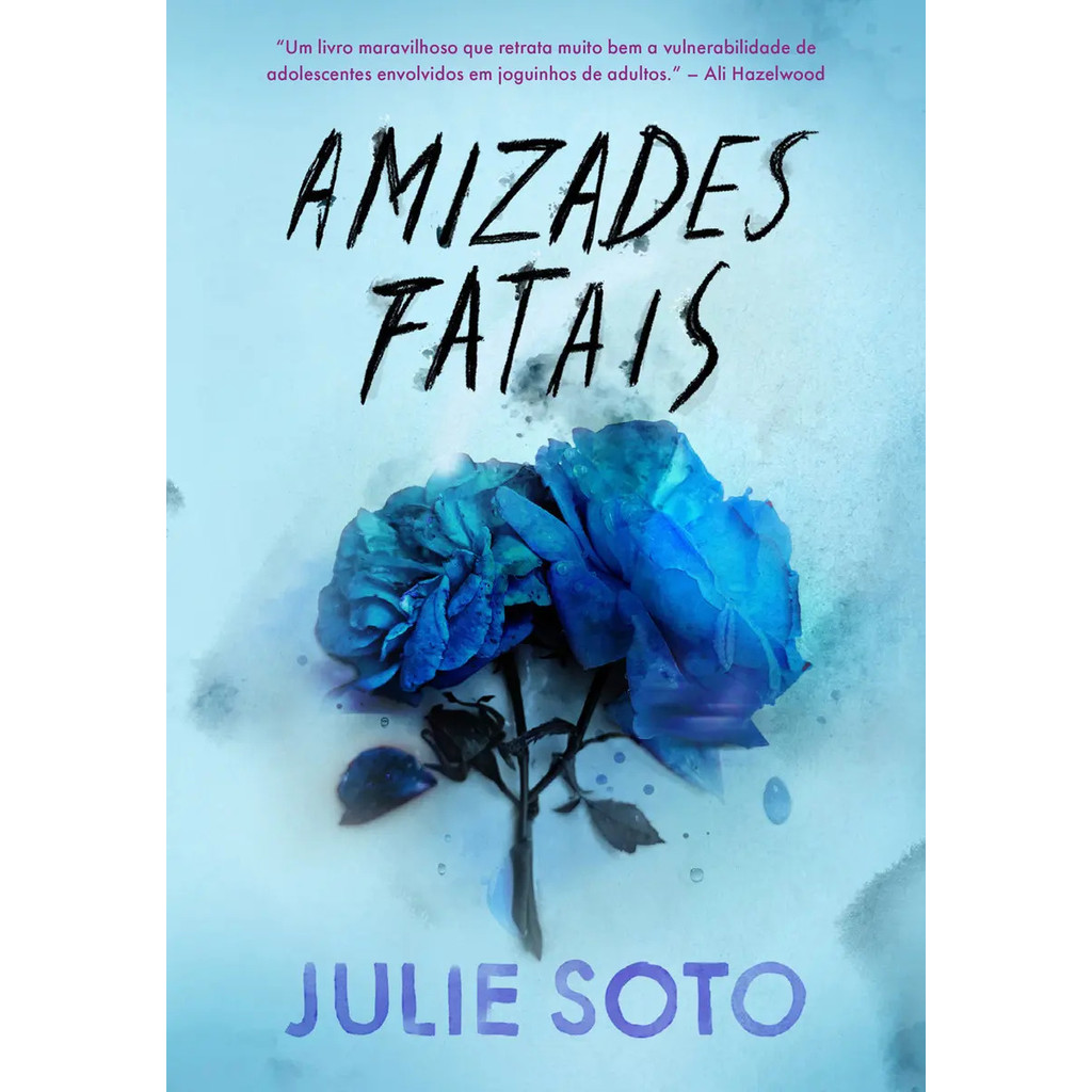 Livro Amizades Fatais De Julie Soto Edição 1 Português 2026 Editora Arqueiro