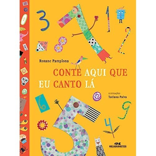 Livro - Conte Aqui Que Eu Canto Lá de Rosane Pamplona- Liv