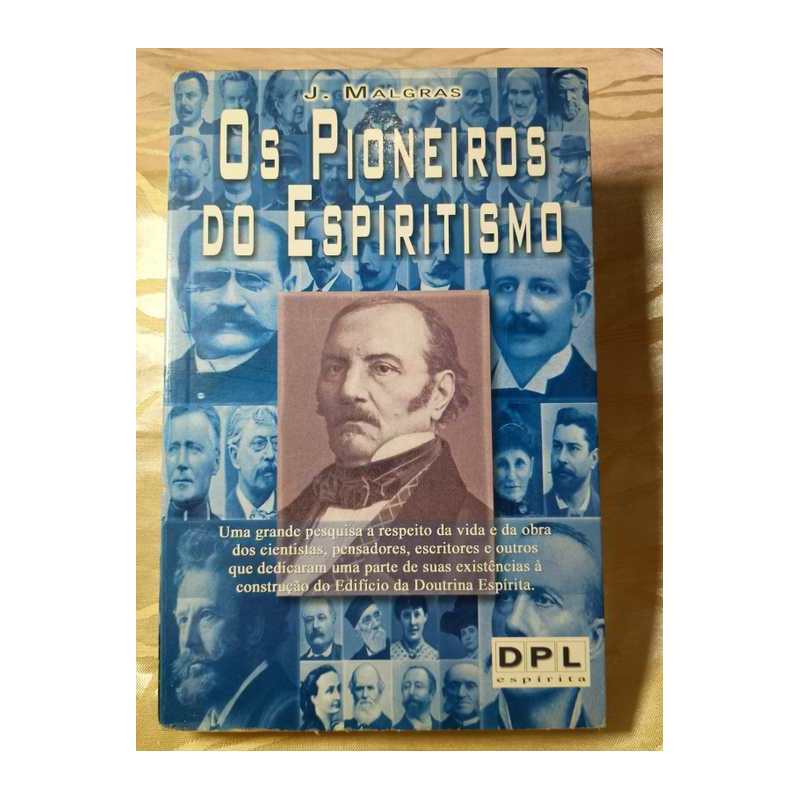 Os Pioneiros do Espiritismo autor J Malagras