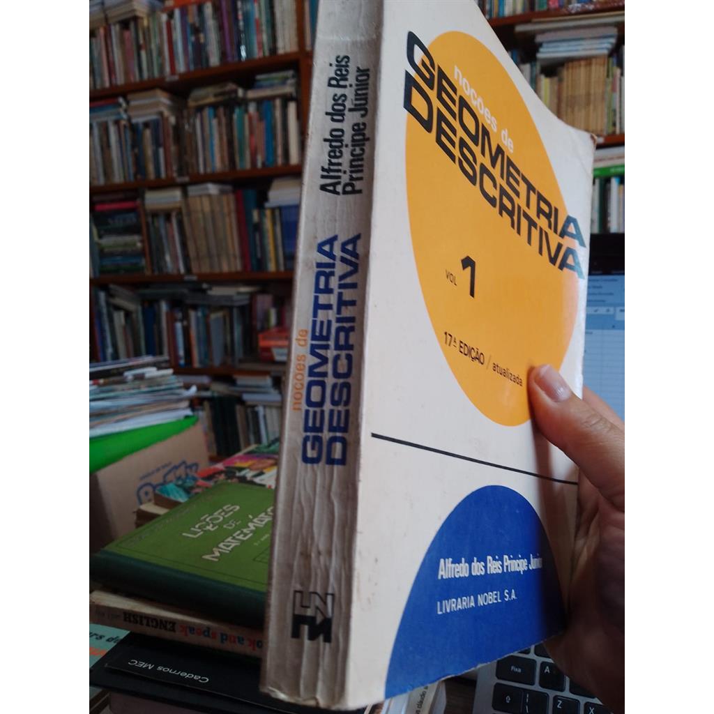 NOÇÕES DE GEOMETRIA DESCRITIVA autor JUNIOR, ALFREDO DOS REIS PRINCIPE