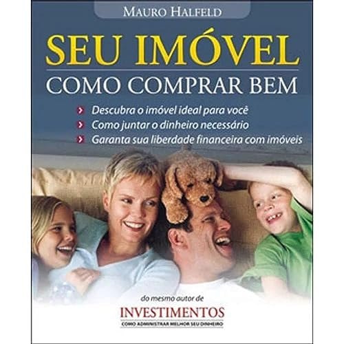 Livro Seu Imóvel Como Comprar Bem de Mauro Halfeld 7960364
