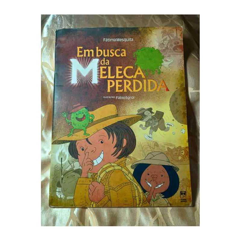 Em Busca da Meleca Perdida autor Fátima Mesquita