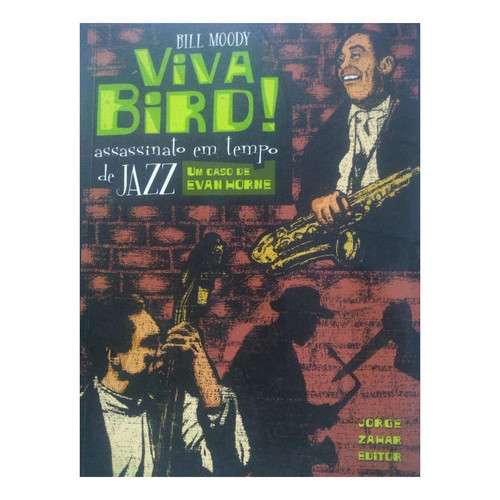 Bill Moody   Viva Bird Assassinato Em Tempo De Jazz