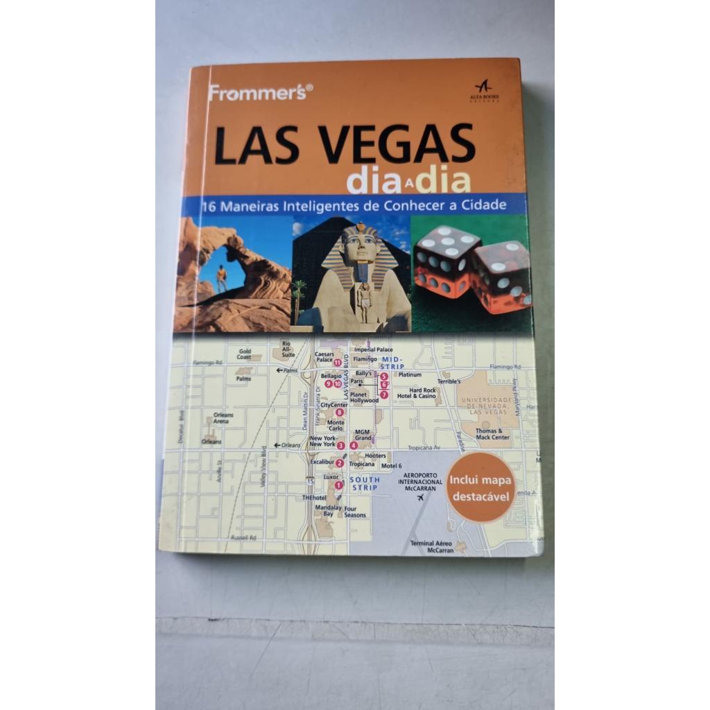 Las Vegas Dia  a Dia Frommers 16 Maneiras Inteligentes de Conhecer a Cidade