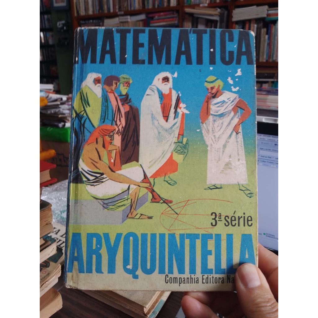 Matemática - 3ª série autor Ary Quintella