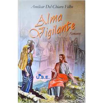 Alma Vigilante autor Amilcar Del Chiaro Filho