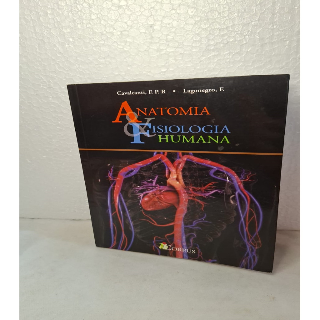 anatomia & fisiologia humana autor F.P.B. Cavalcanti , F. Lagonegro