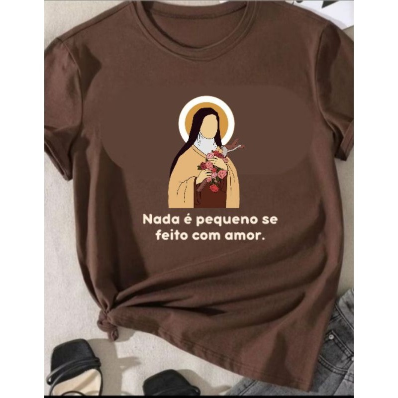 Camiseta Religiosa Santa Teresinha do Menino Jesus Frase “Nada é Pequeno se Feito com Amor” Catolica Unissex em Oferta na Shopee