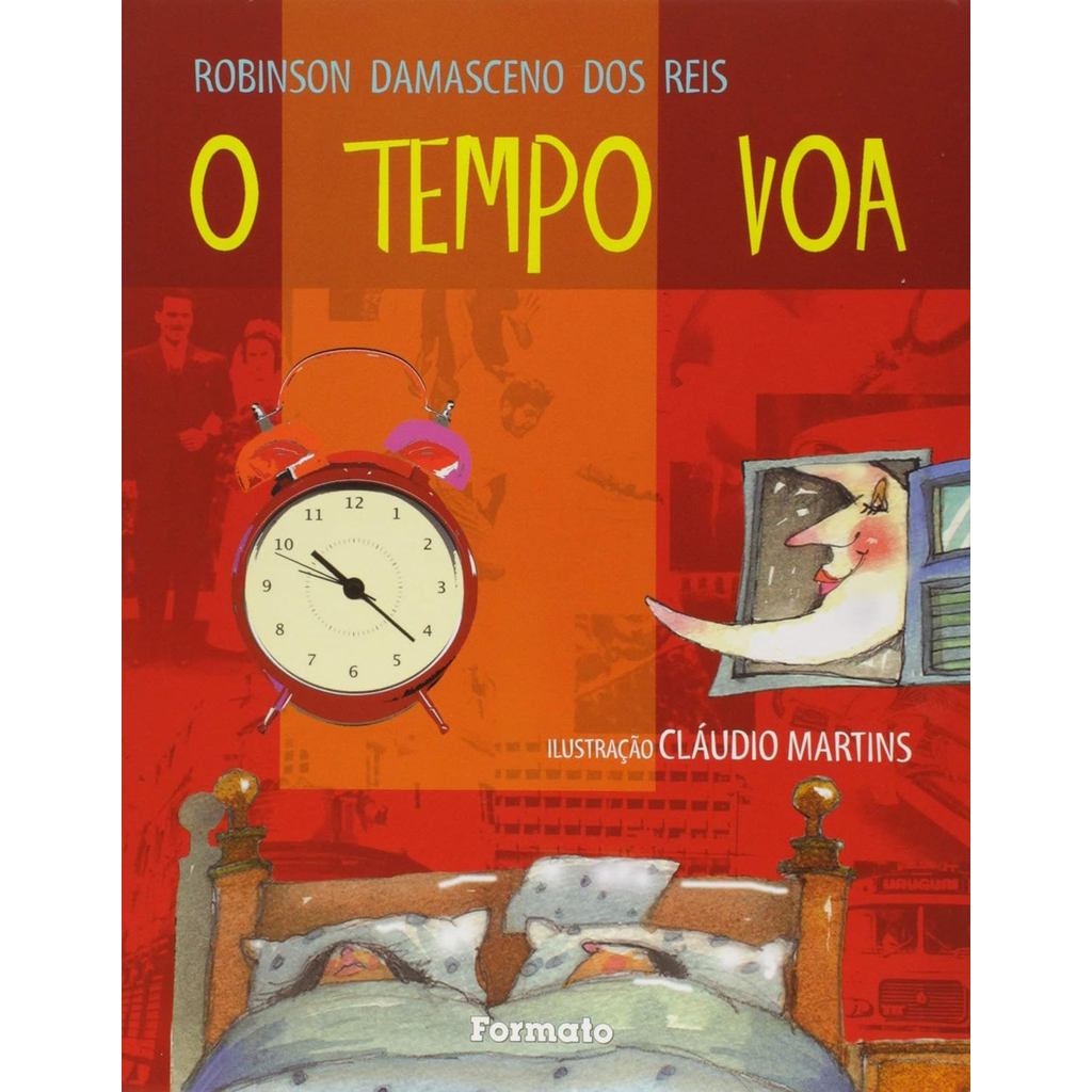 O Tempo Voa - Robinson Damasceno dos Reis | Literatura Infantil